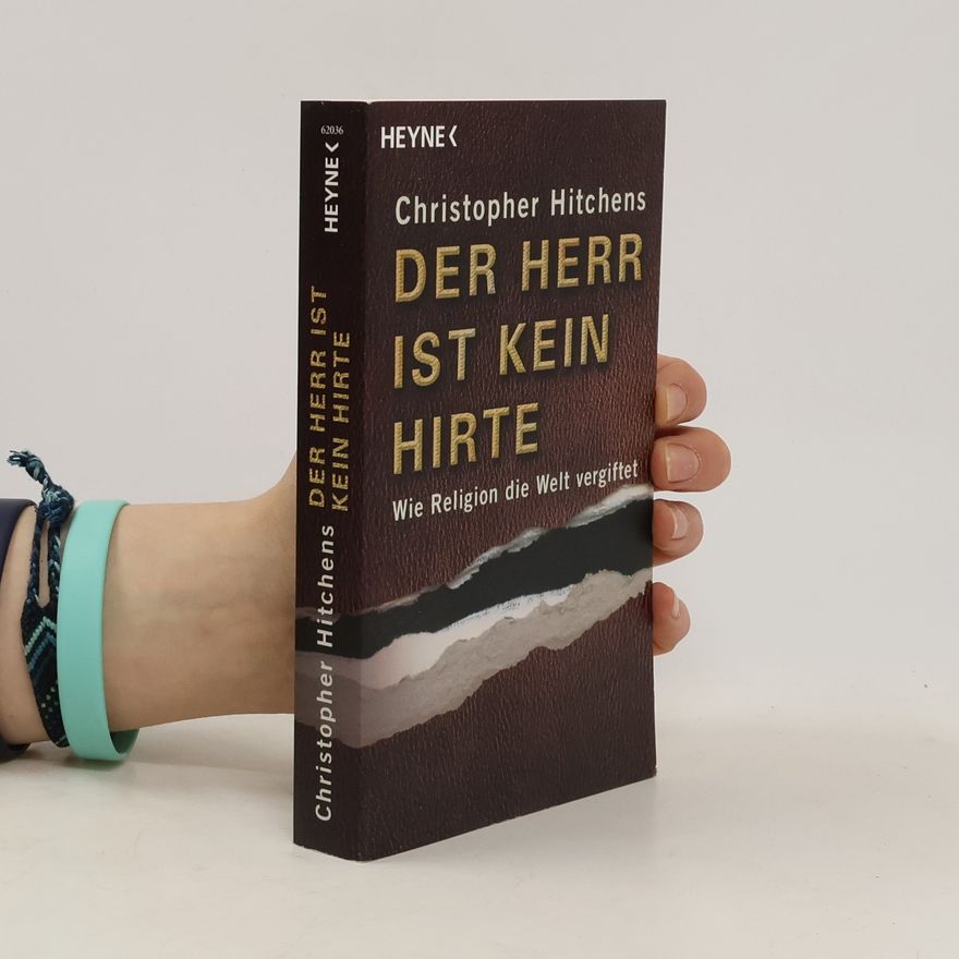 Christopher Hitchens Der Herr ist kein Hirte