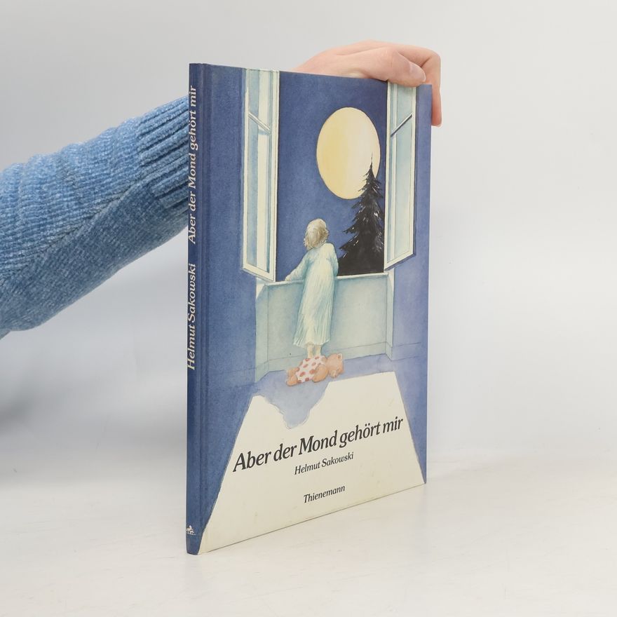 Helmut Sakowski Aber der Mond gehört mir