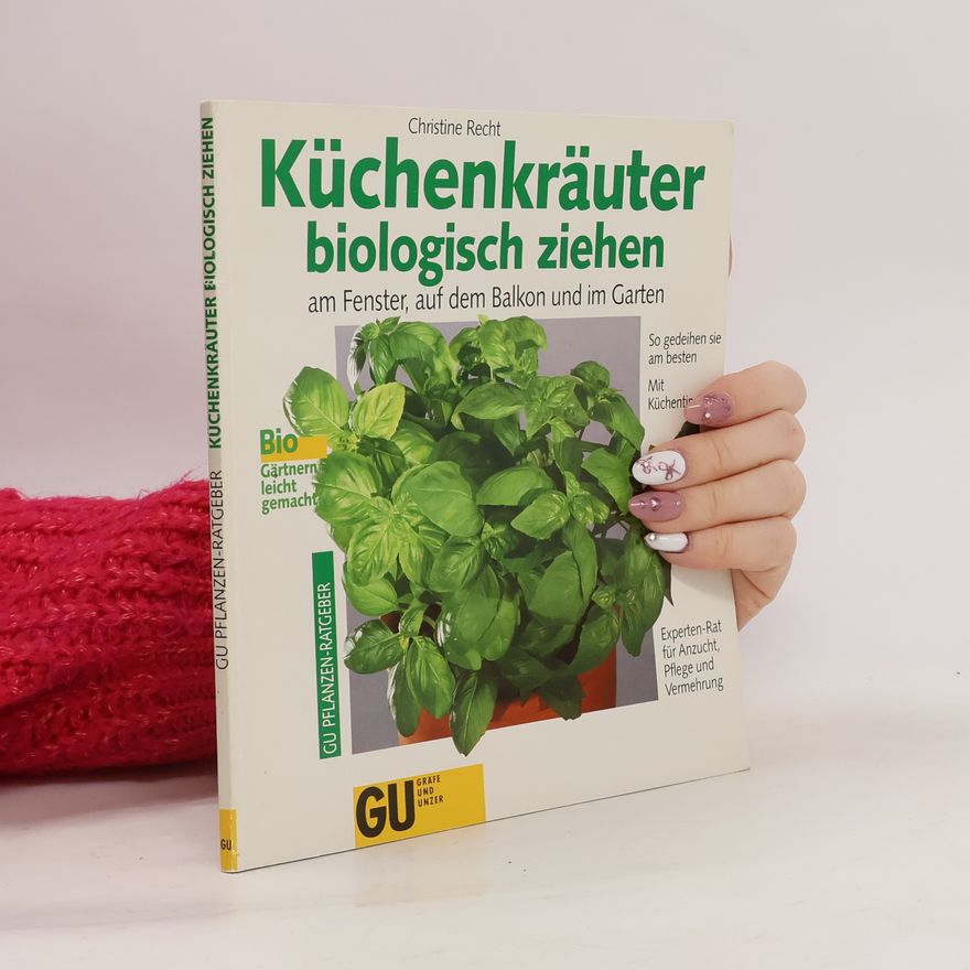 Christine Recht Küchenkräuter selber ziehen