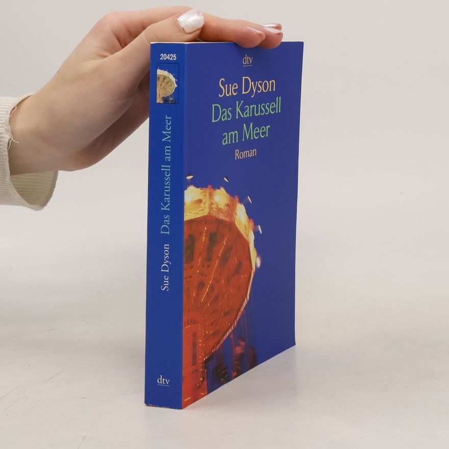 Sue Dyson Das Karussell am Meer