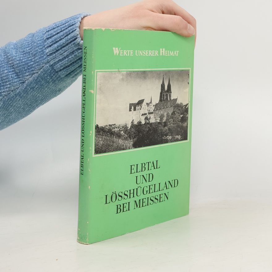 AA.VV. Elbtal und Lösshügelland bei Meissen