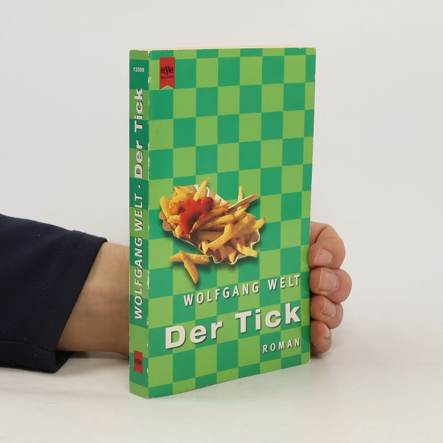 Wolfgang Welt Der Tick