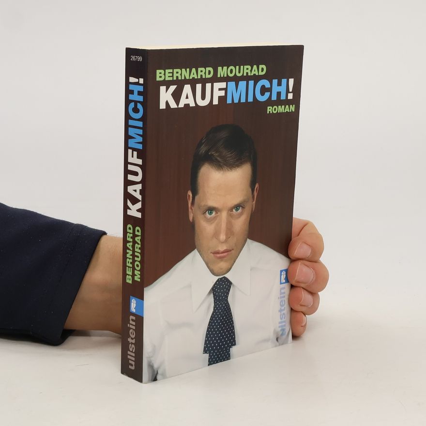 Bernard Mourad Kauf mich!