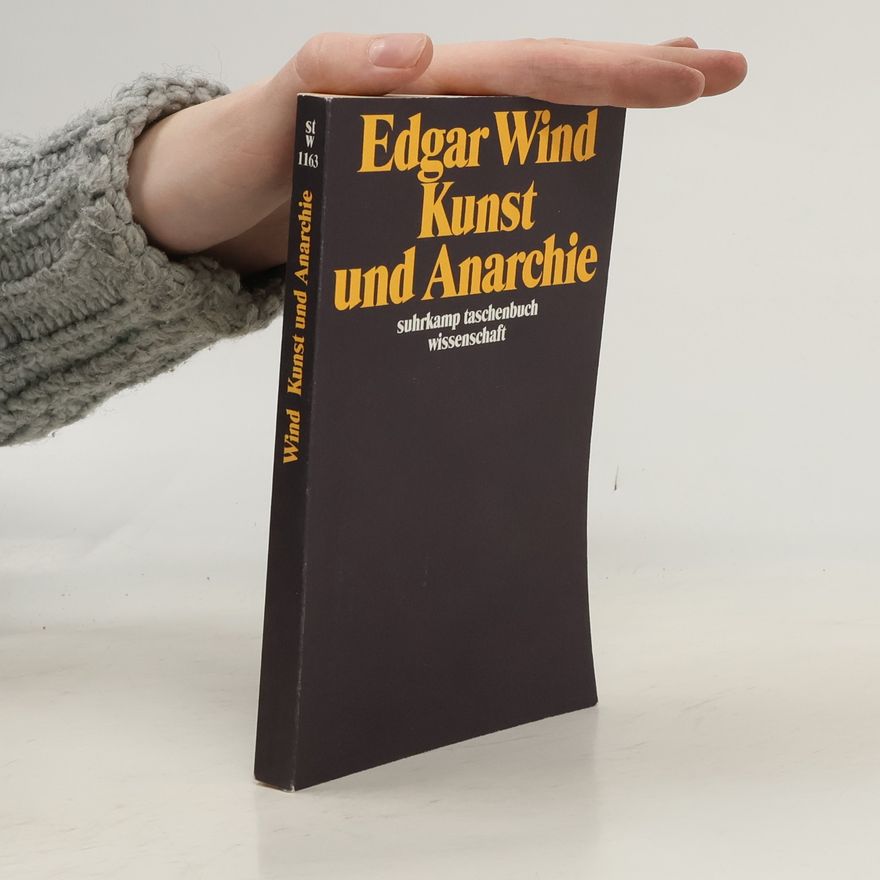 Edgar Wind suhrkamp taschenbuch wissenschaft - 1163: Kunst und Anarchie