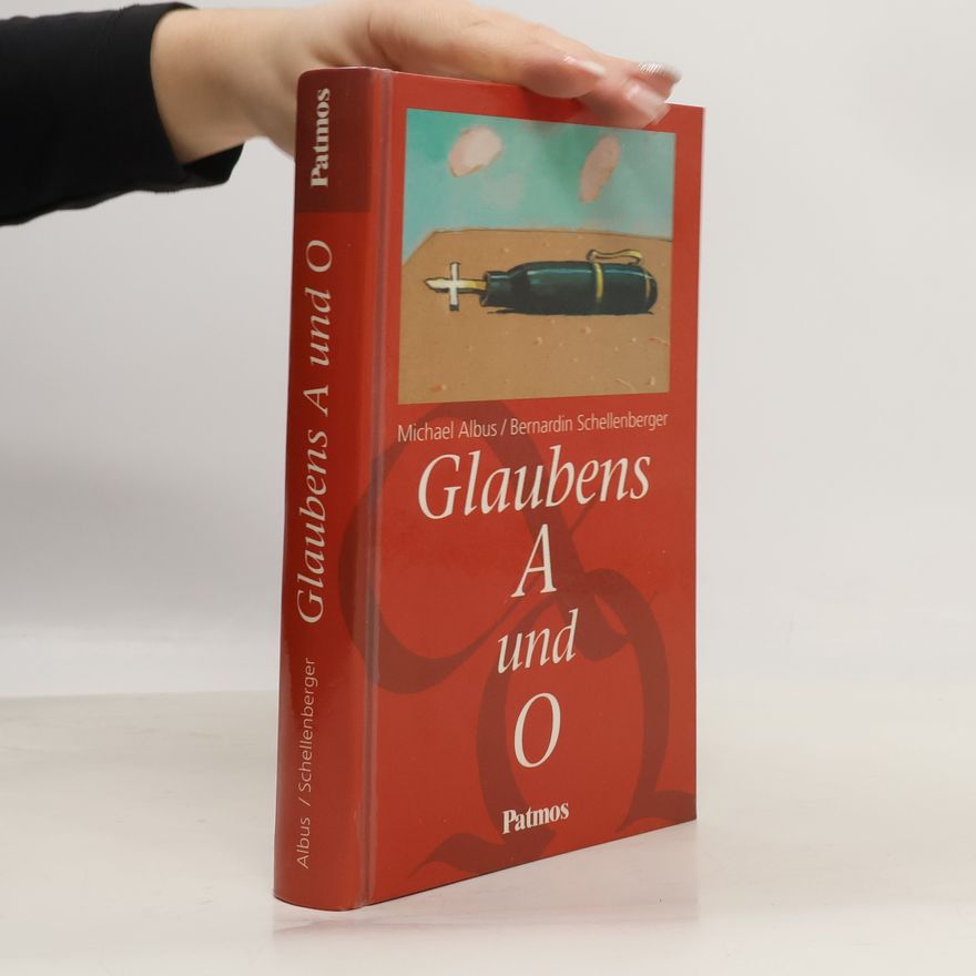 Michael Albus Glaubens A und O