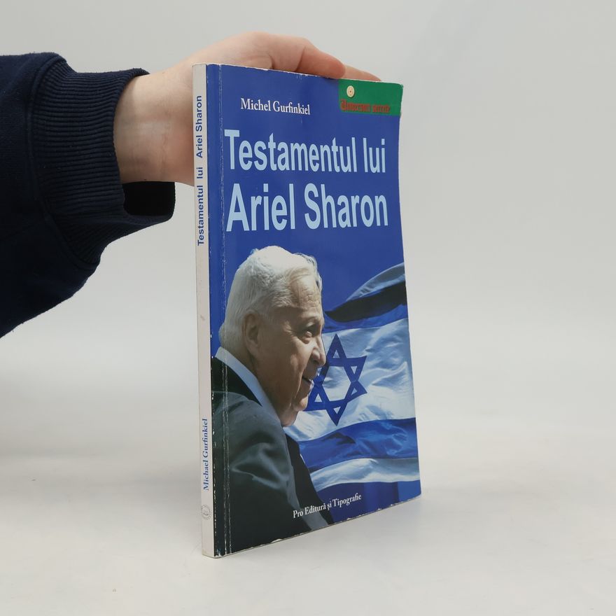 Nicolae Constantinescu Testamentul lui Ariel Sharon