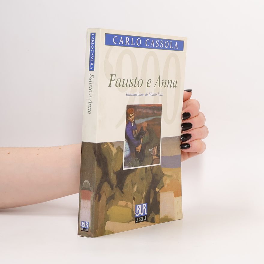 Carlo Cassola Fausto e Anna
