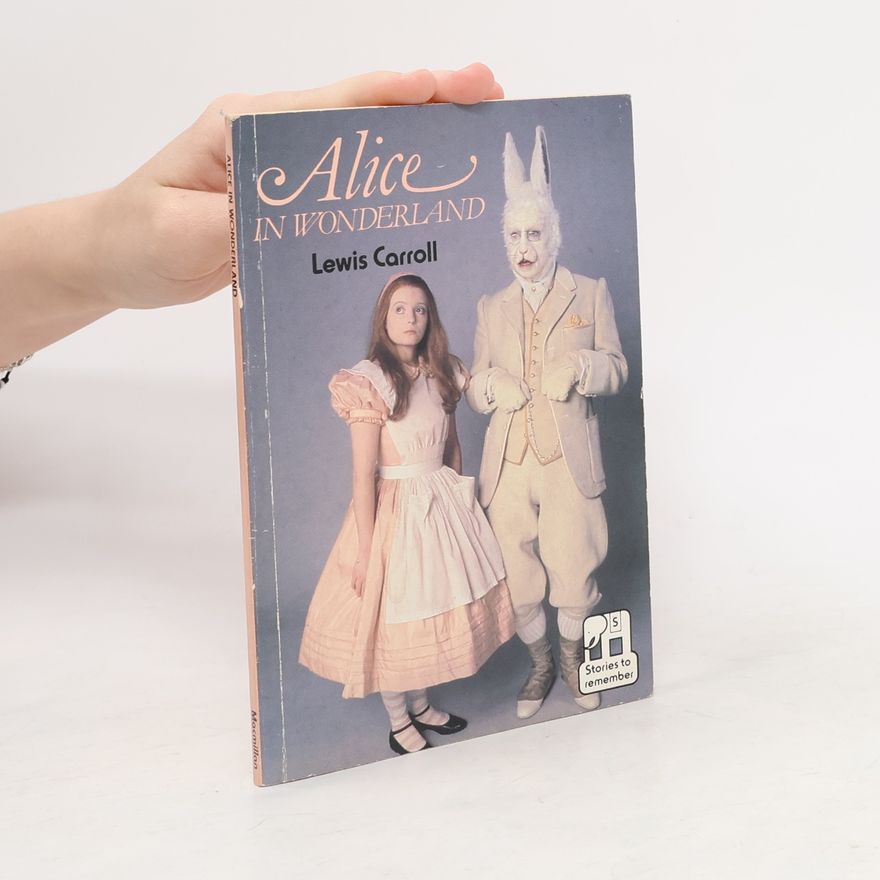 Lewis Carroll Alice's Adventures in Wonderland