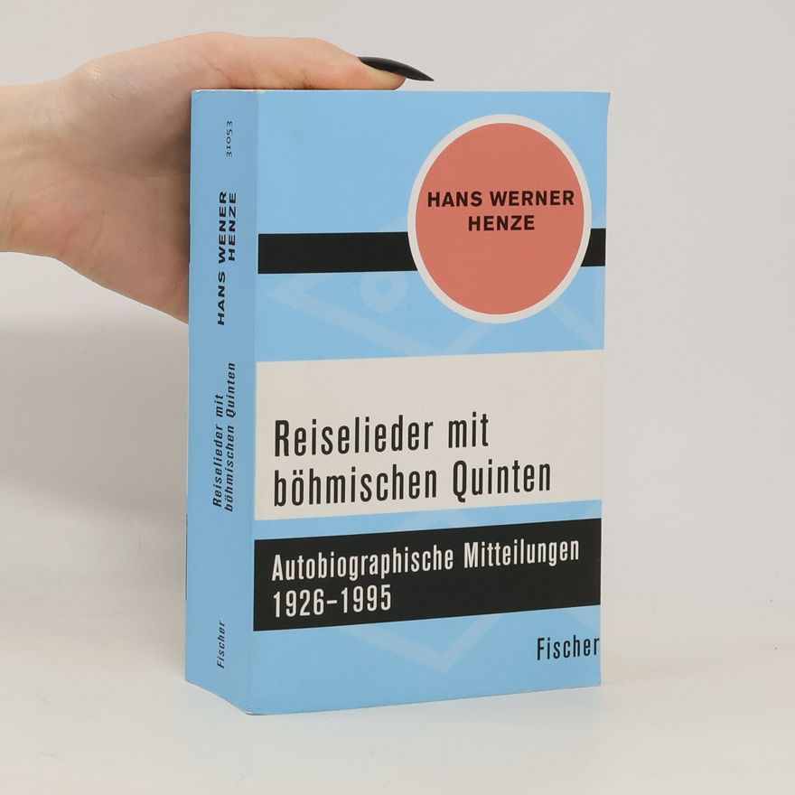 Hans Werner Henze Reiselieder mit böhmischen Quinten