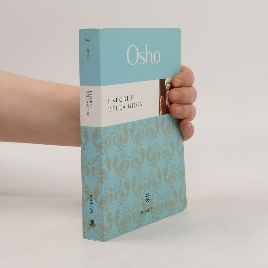 Osho I segreti della gioia