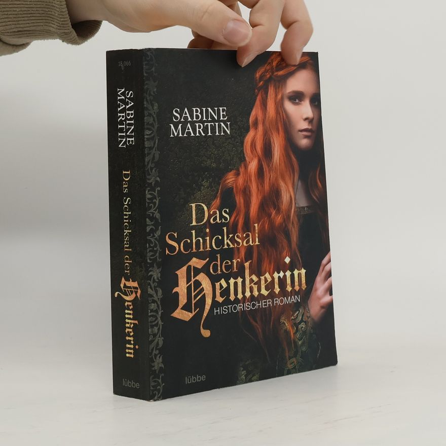 Sabine Martin Das Schicksal der Henkerin