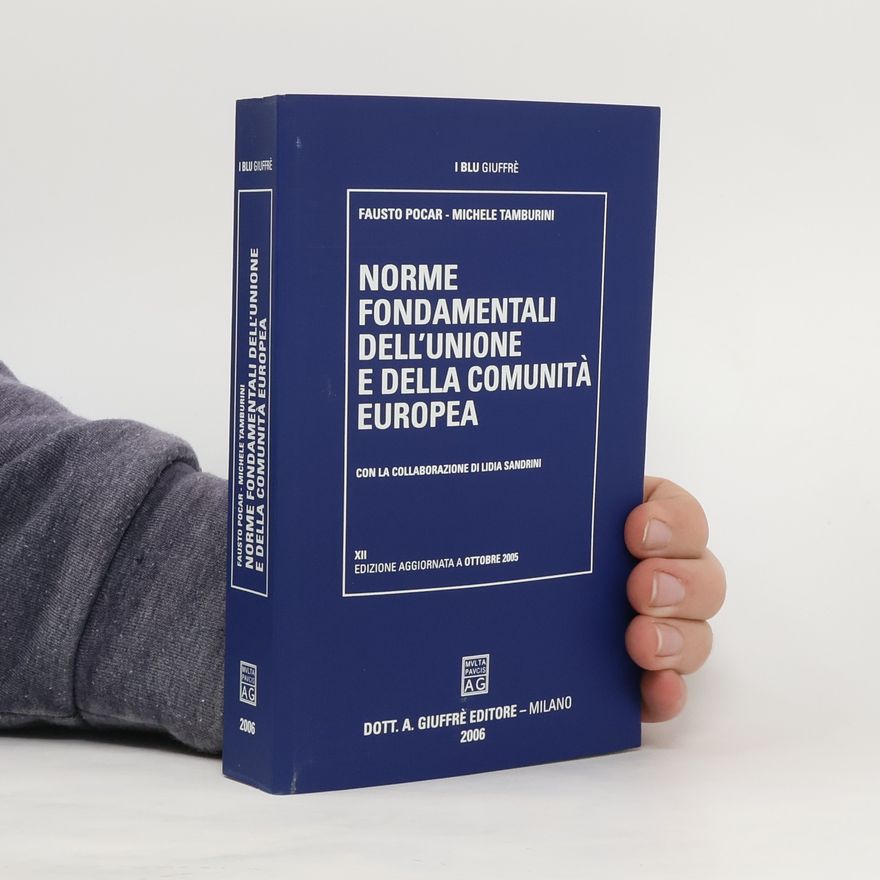 Michele Tamburini I Blu Giuffrè - 12: Norme fondamentali dell'Unione e della Comunità europea