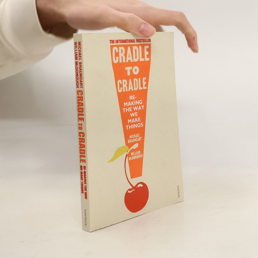 William McDonough Cradle to Cradle