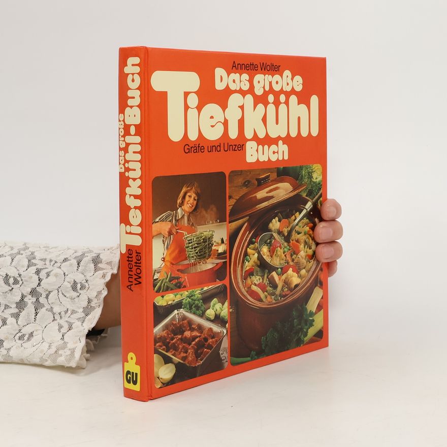 Annette Wolter Das grosse Tiefkühl-Buch