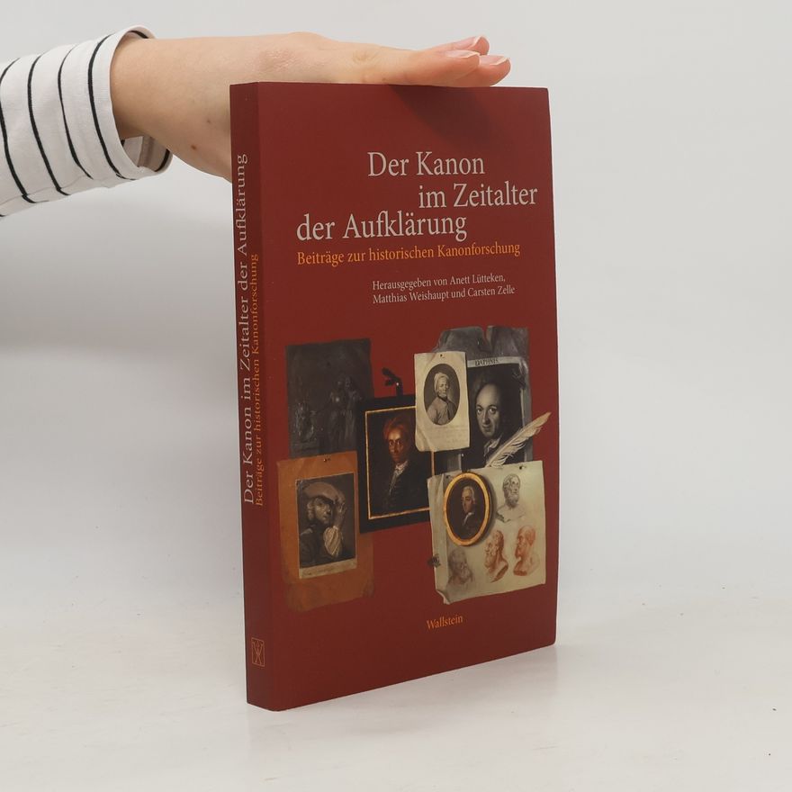Anett Lütteken Der Kanon im Zeitalter der Aufklärung