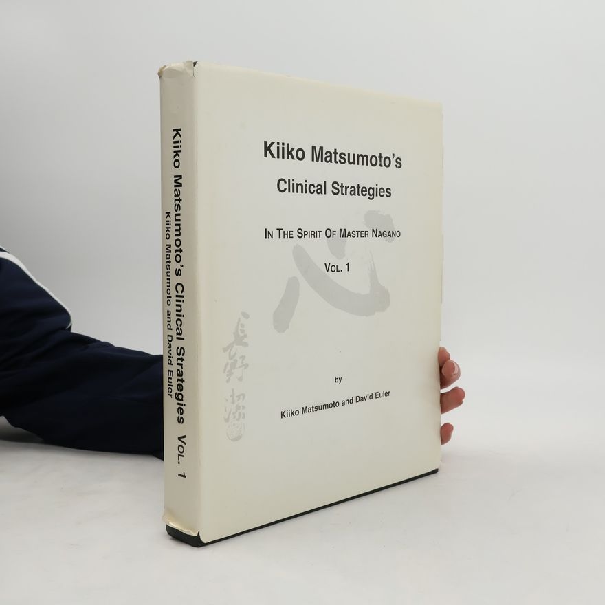 David Euler Kiiko Matsumoto´s Clinical Strategies
