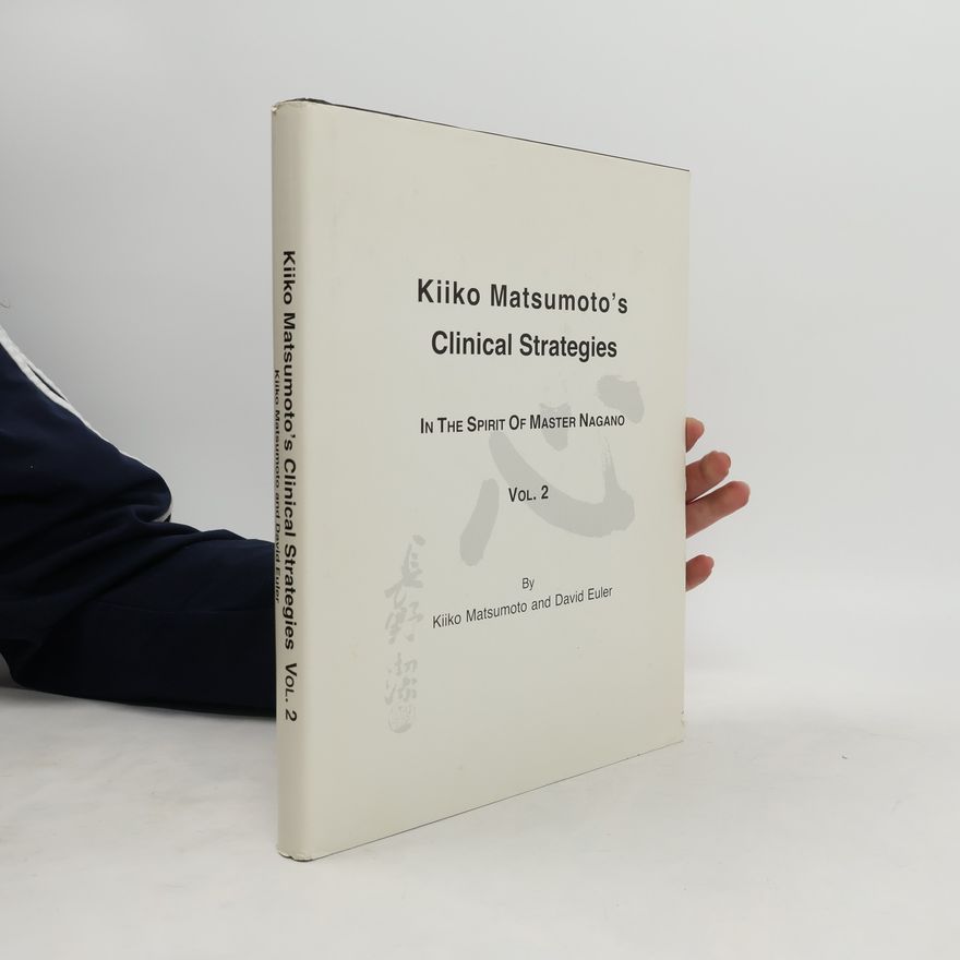 David Euler Kiiko Matsumoto's Clinical Strategies
