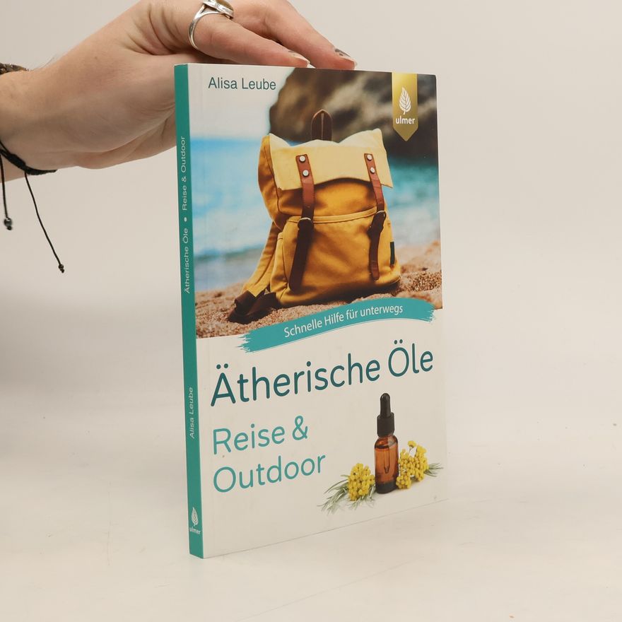 Alisa Leube Ätherische Öle Reise und Outdoor