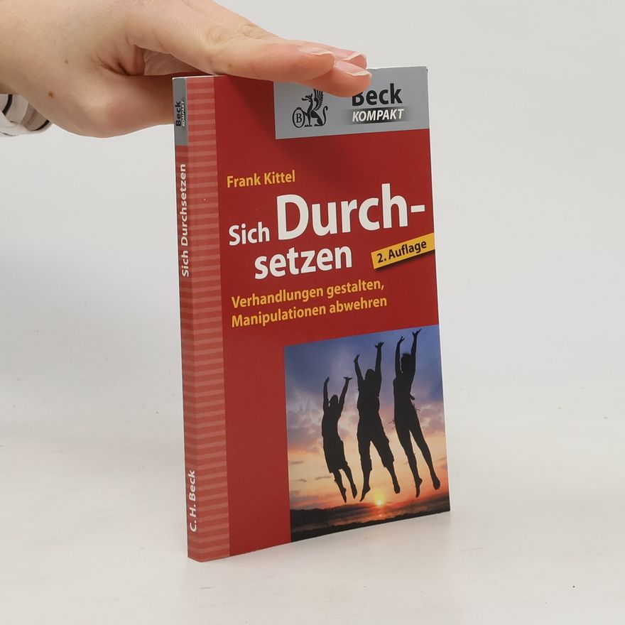 Frank Kittel Beck Kompakt: Sich Durchsetzen