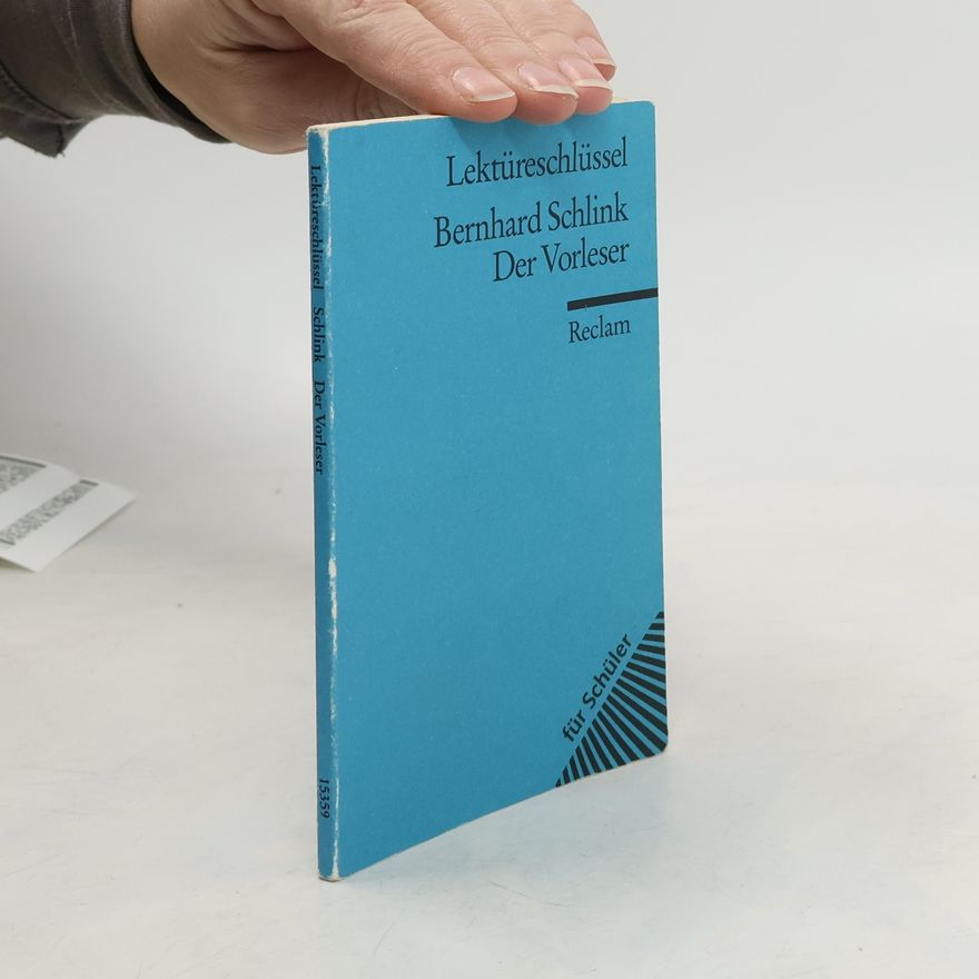 Lars Hofmann Lektüreschlüssel : Bernhard Schlink, Der Vorleser