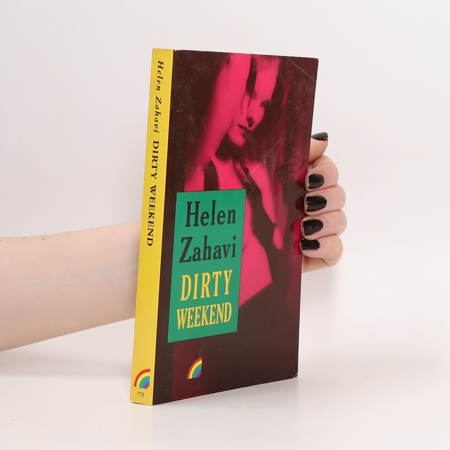 Helen Zahavi Dirty Weekend