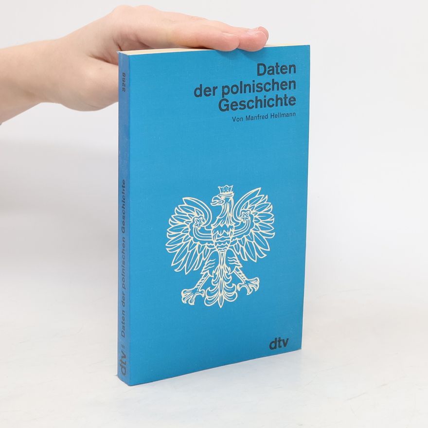 Manfred Hellmann Daten der polnischen Geschichte