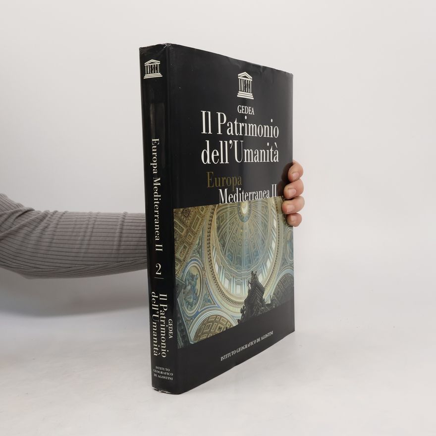 Collectif d'auteurs Il Patrimonio dell'Umanità. Europa Mediterranea II