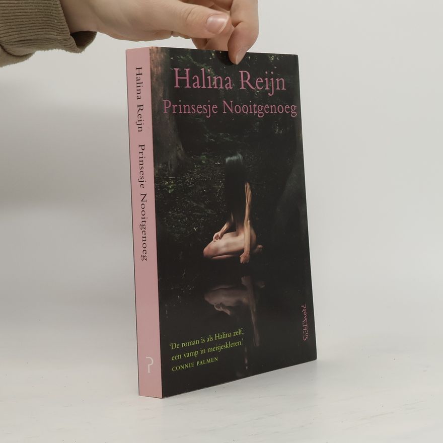 Halina Reijn Prinsesje Nooitgenoeg
