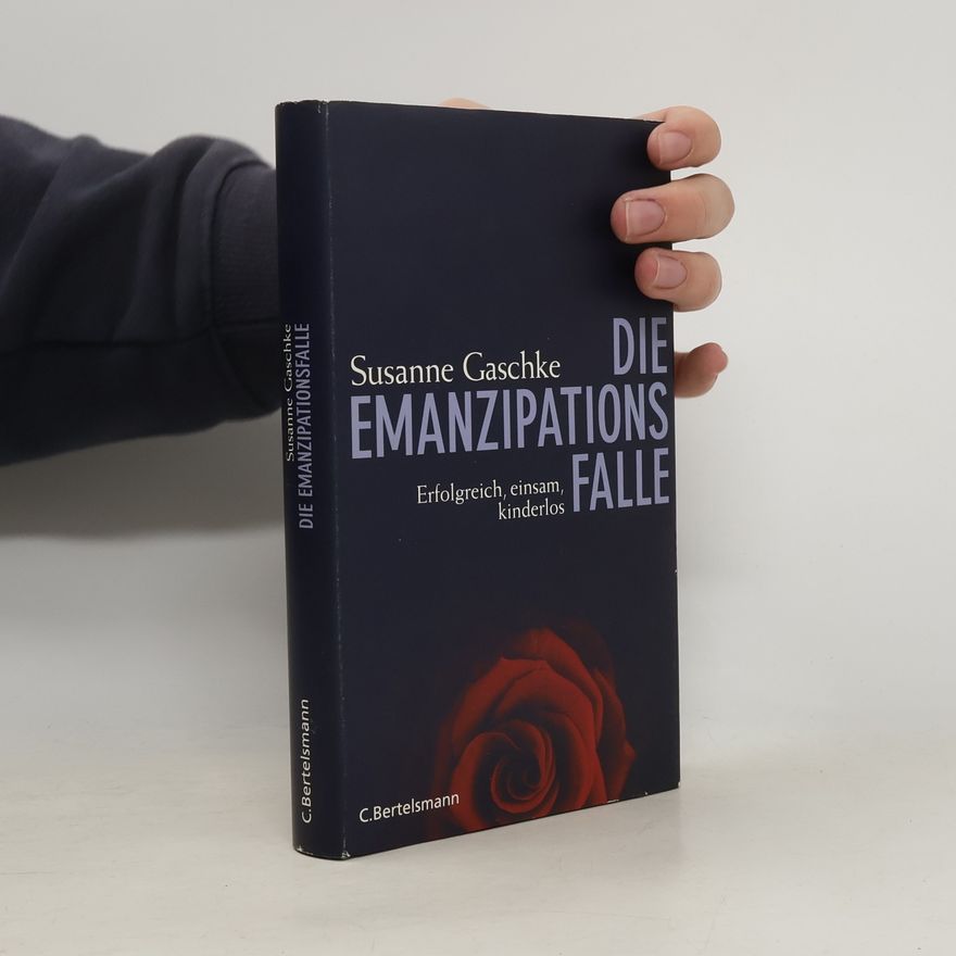 Susanne Gaschke Die Emanzipationsfalle