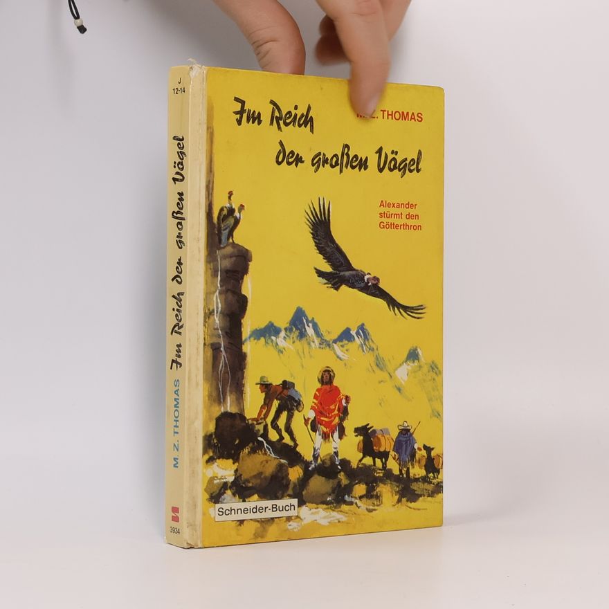 M. Z. Thomas Im Reich der großen Vögel