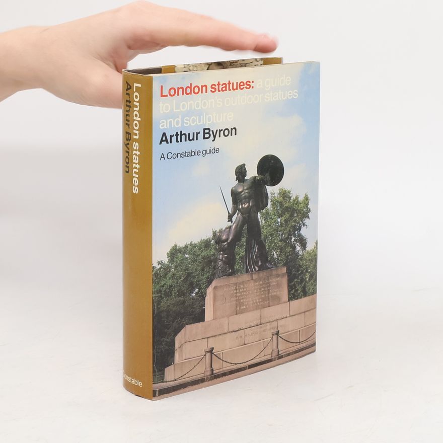 Arthur Byron London's Statues