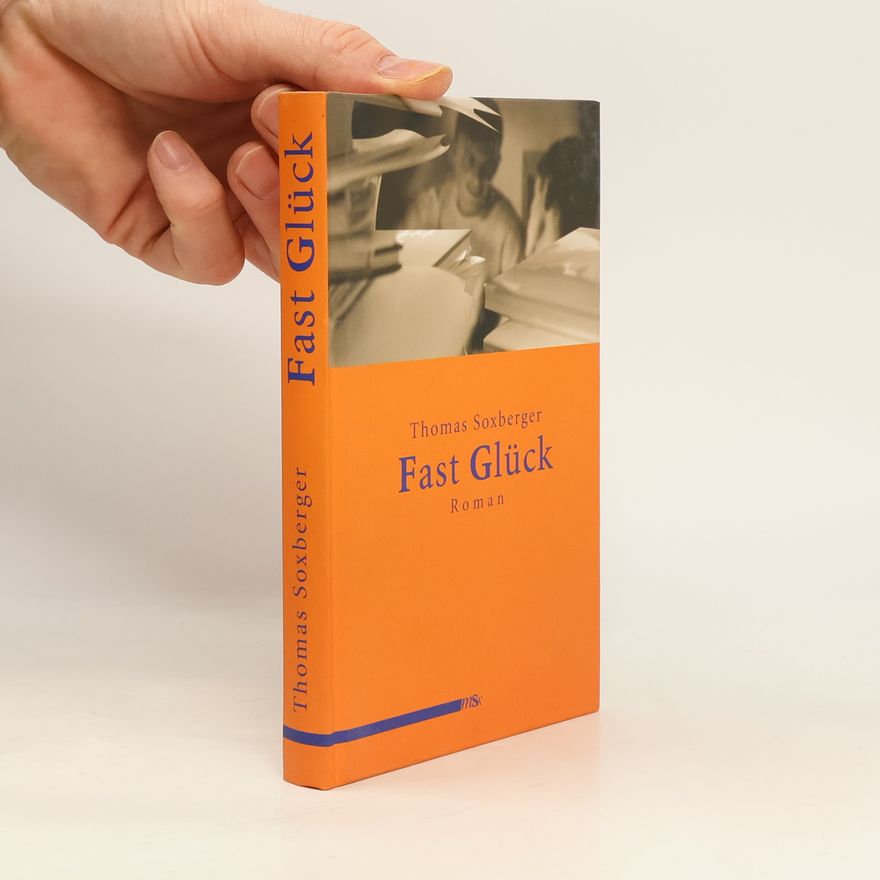 Thomas Soxberger Fast Glück