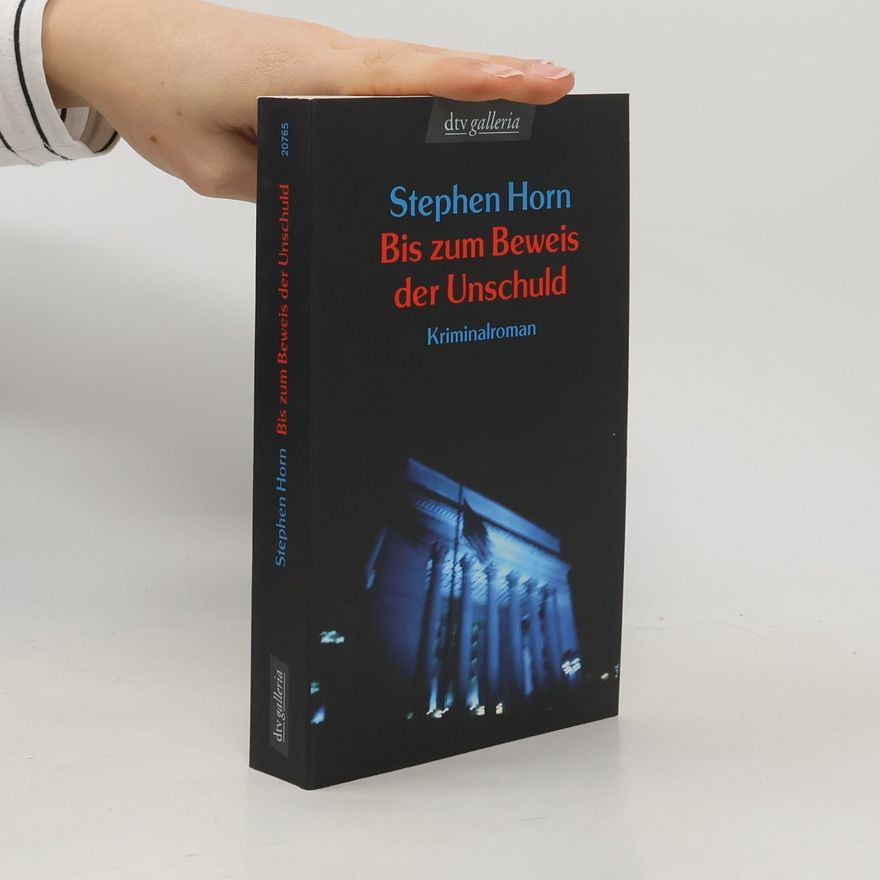 Stephen Horn Bis zum Beweis der Unschuld