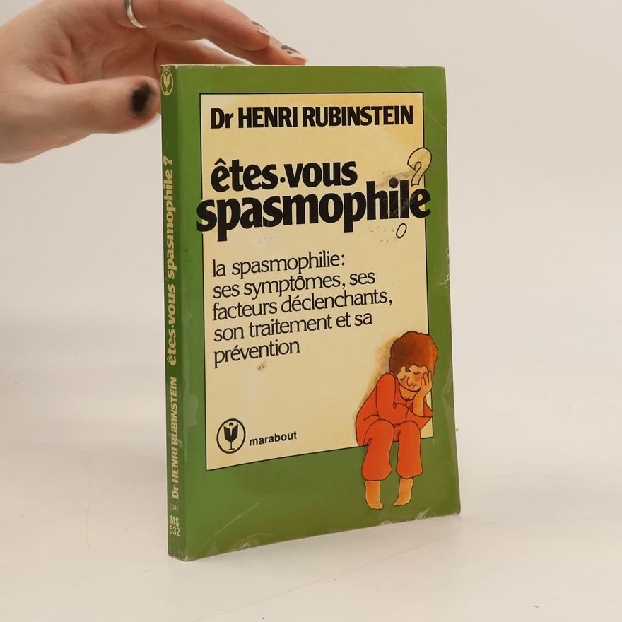 Henri Rubinstein Êtes-vous spasmophile?