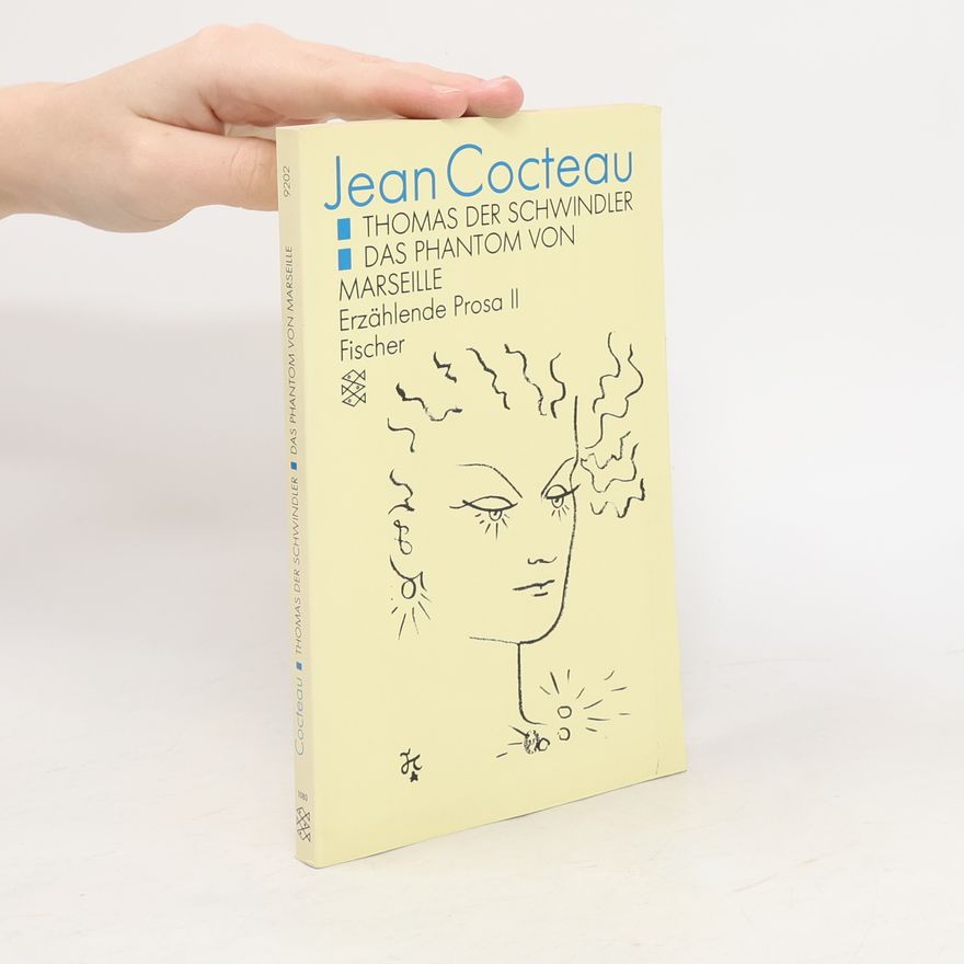 Jean Cocteau Thomas der Schwindler. Das Phantom von Marseille