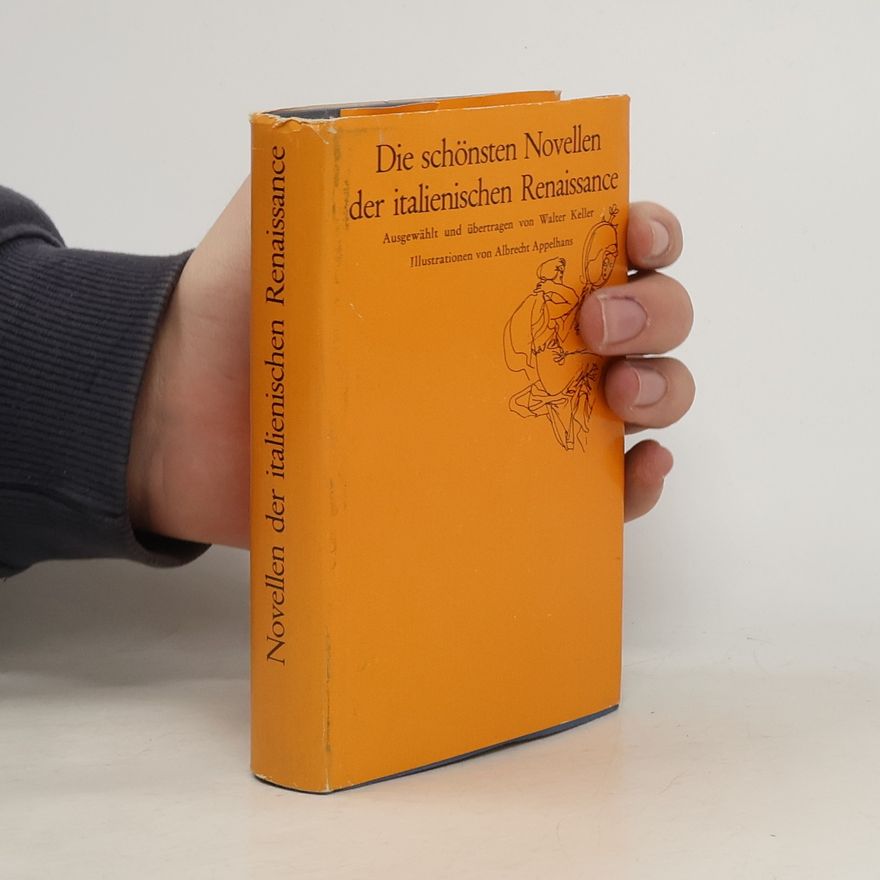 Walter Keller Die schönsten Novellen der italienischen Renaissance