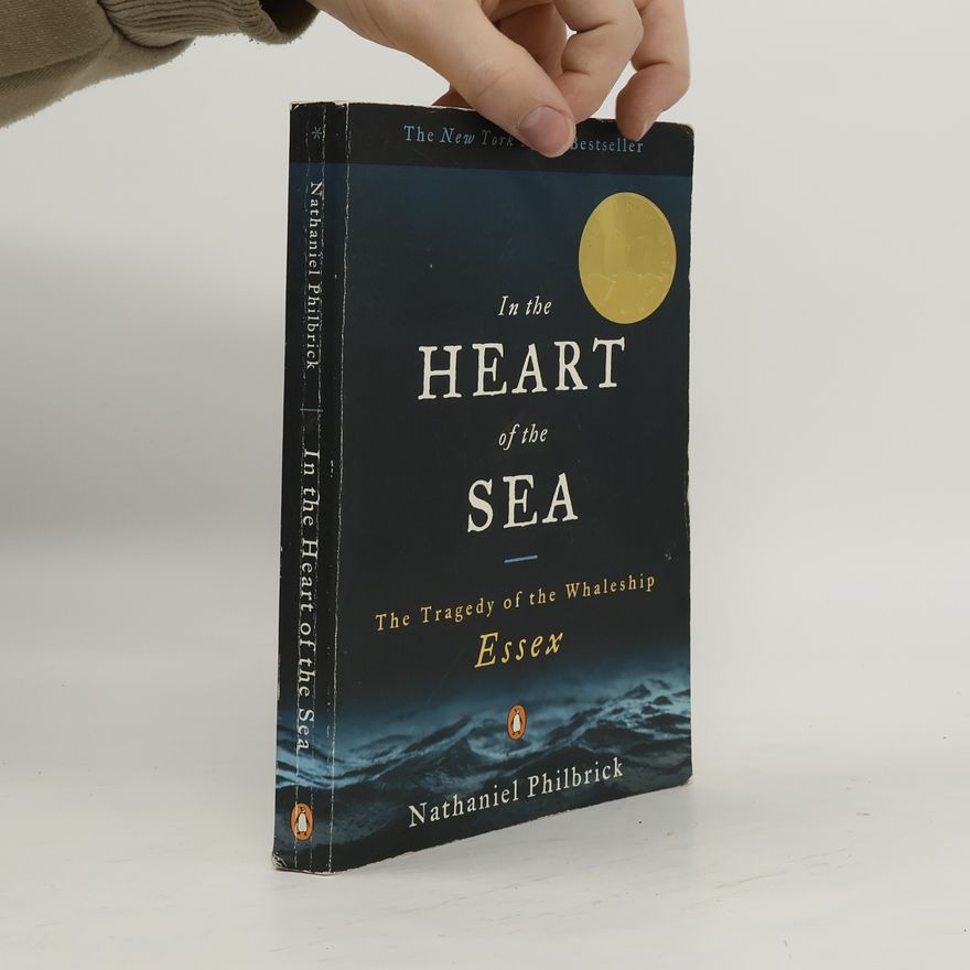 Nathaniel Philbrick In the Heart of the Sea. Im Herzen der See, englische Ausgabe