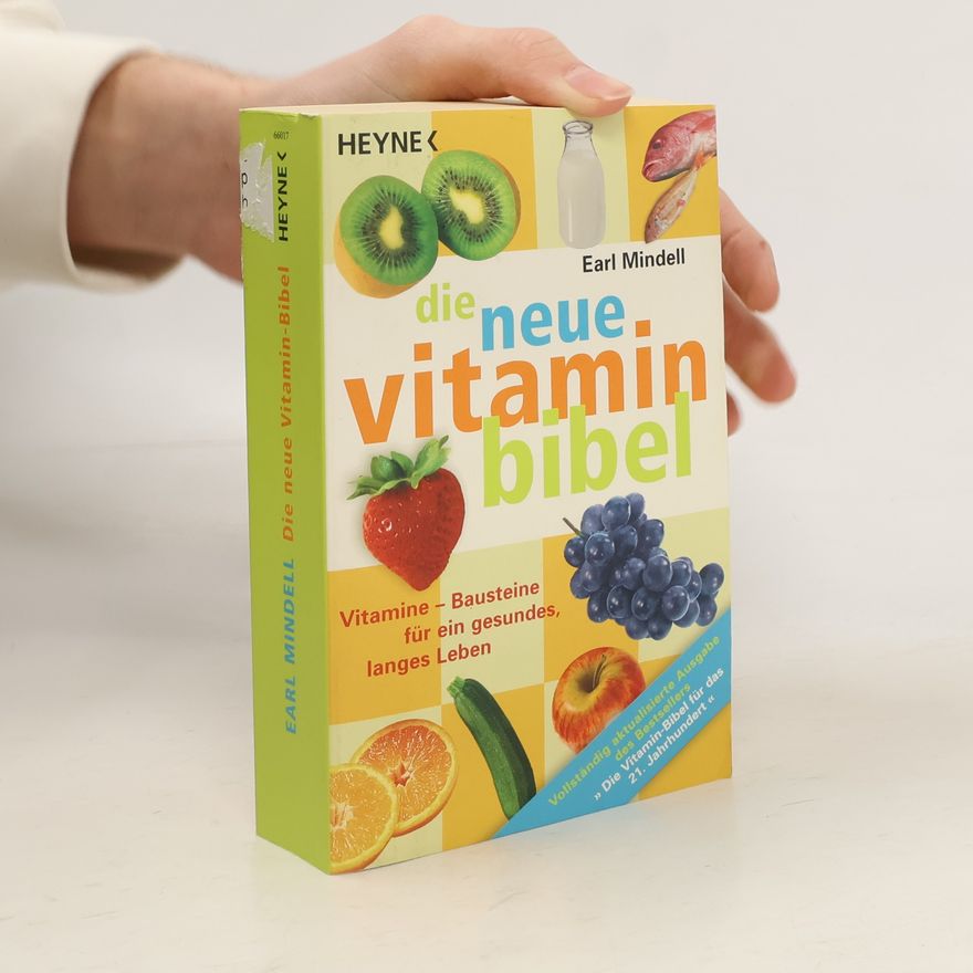 Earl Mindell Die neue Vitamin-Bibel