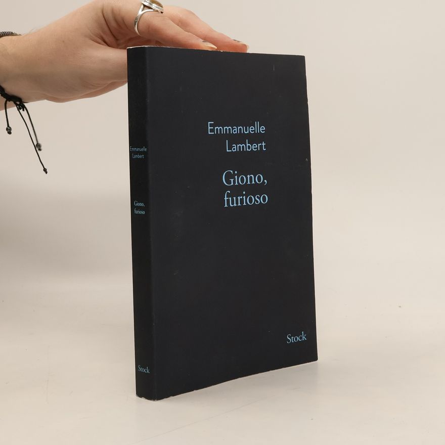 Emmanuelle Lambert Giono, furioso