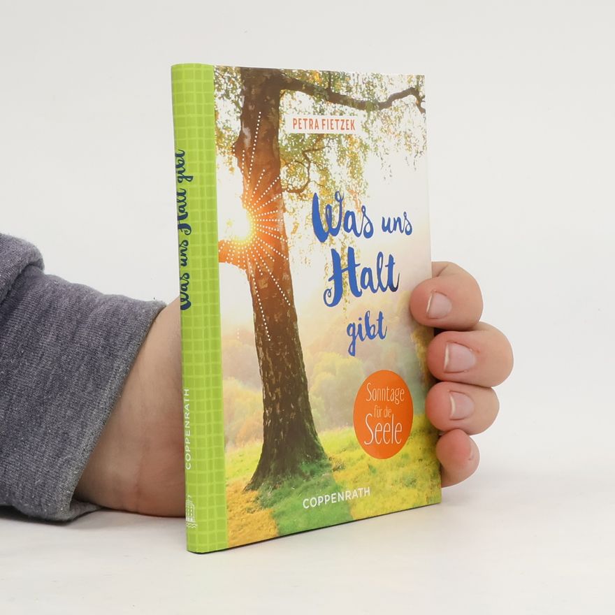 Petra Engels-Fietzek Was uns Halt gibt