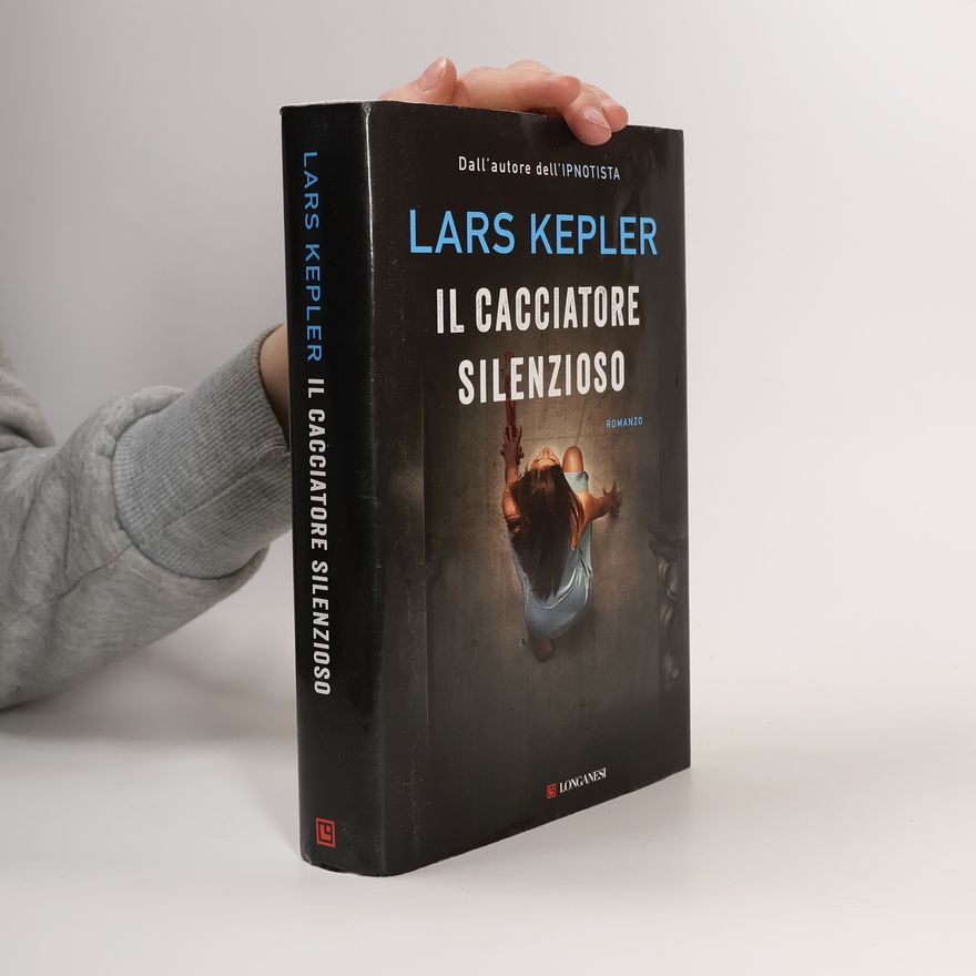 Lars Kepler Il cacciatore silenzioso