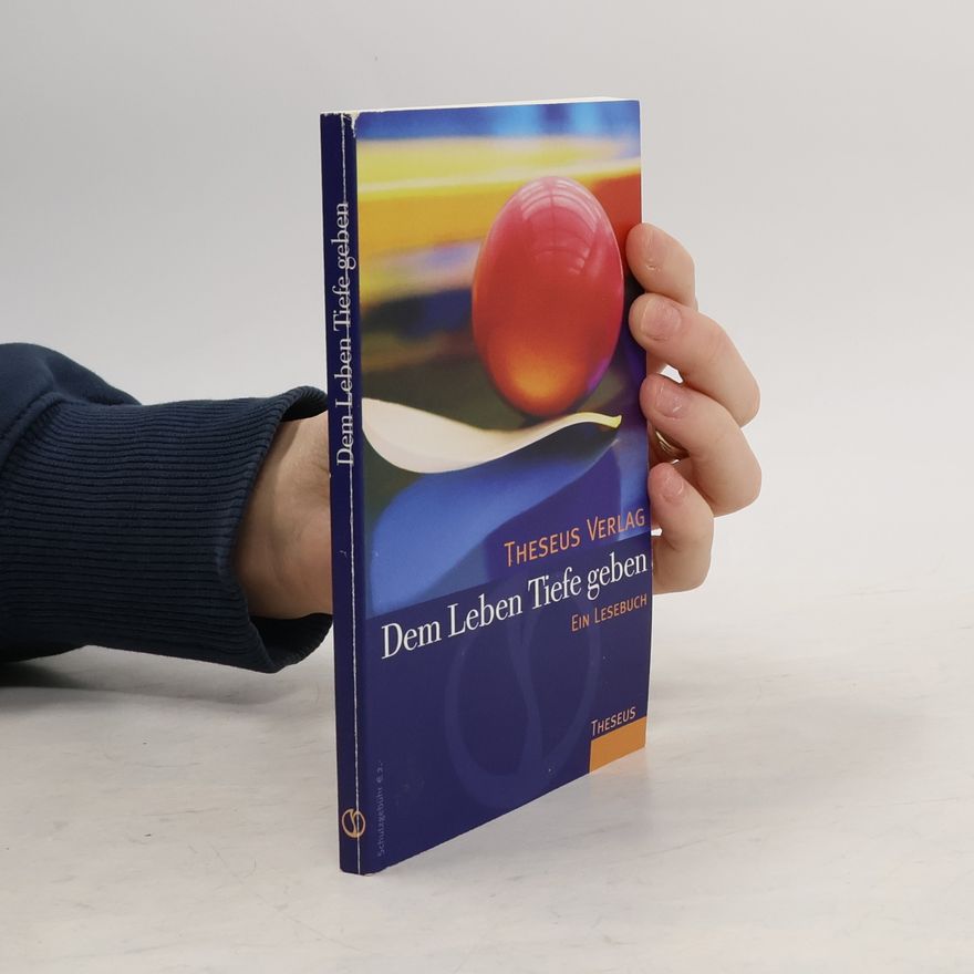 Various authors Dem Leben Tiefe geben