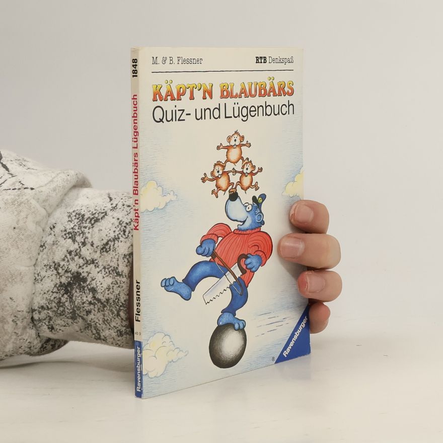 Marianne Flessner Käpt'n Blaubärs Quiz- und Lügenbuch