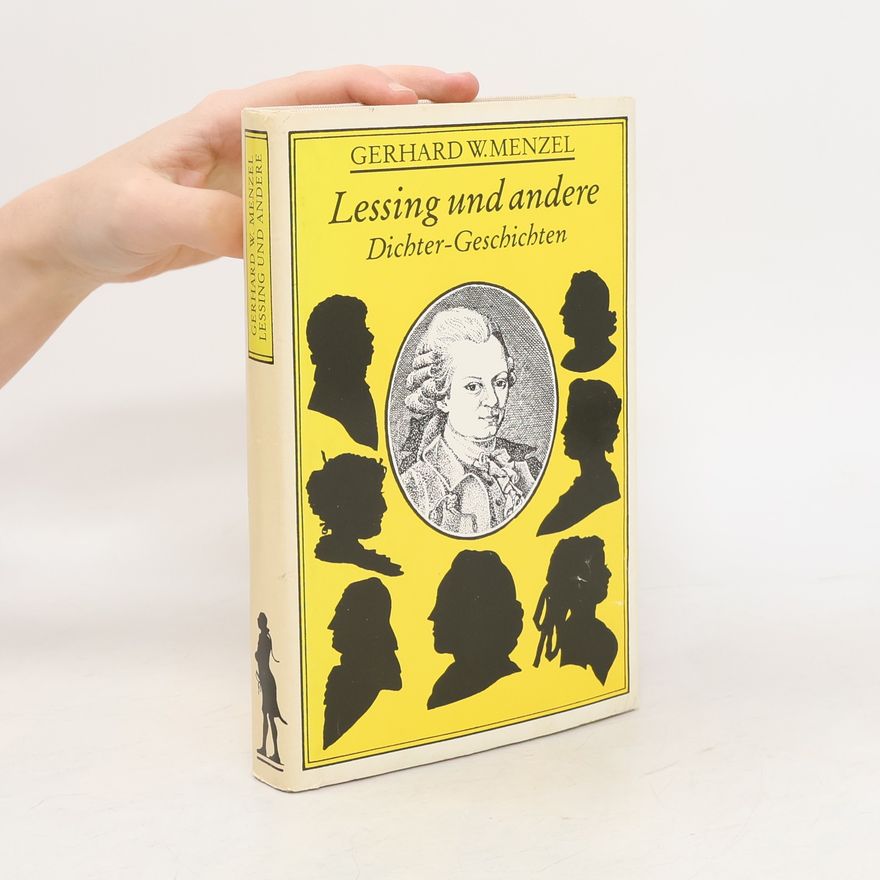 Gerhard W. Menzel Lessing und andere