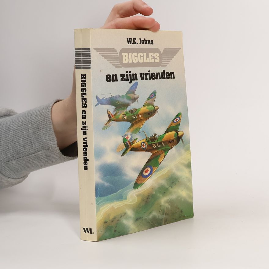 William Earl Johns Biggles en zijn vrienden