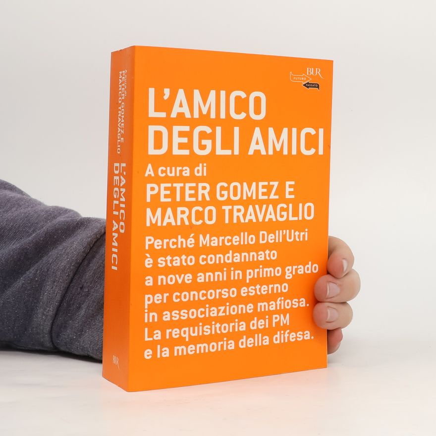 Marco Travaglio L'amico degli amici