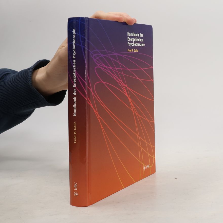 Fred P. Gallo Handbuch der energetischen Psychotherapie