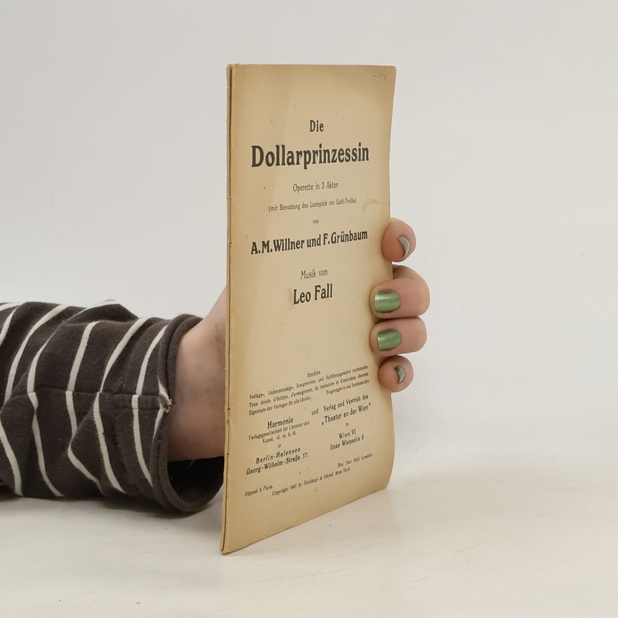 Leo Fall Die Dollarprinzessin
