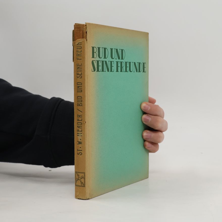 Stephen W. Meader Buch und seine Freunde