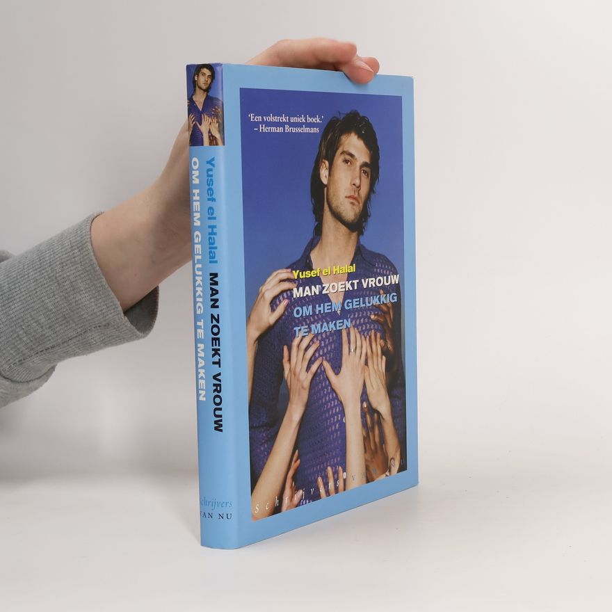 Ingmar Heytze Schrijvers van nu: Man zoekt vrouw om hem gelukkig te maken